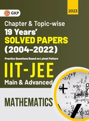 IIT JEE 2023 Matematică (principală și avansată) - 19 ani Capitolul înțelept & Tema înțelept Lucrări rezolvate 2004-2022 (G K Publications (P) Ltd) - IIT JEE 2023 Mathematics (Main & Advanced) - 19 Years Chapter wise & Topic wise Solved Papers 2004-2022 (G K Publications (P) Ltd)