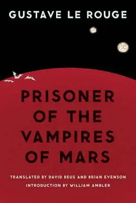 Prizonierul vampirilor de pe Marte - Prisoner of the Vampires of Mars