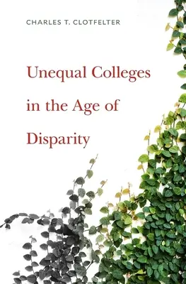Colegiile inegale în era disparității - Unequal Colleges in the Age of Disparity