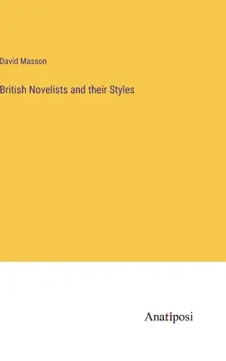 Romancierii britanici și stilurile lor - British Novelists and their Styles