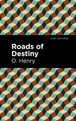 Drumurile destinului (Roads of Destiny) - Roads of Destiny