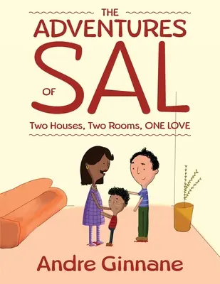 Aventurile lui Sal - Două case, două camere, o dragoste - The Adventures of Sal - Two Houses, Two Rooms, One Love