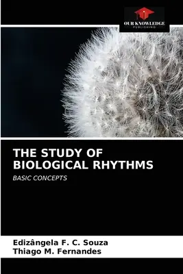 Studiul ritmurilor biologice - The Study of Biological Rhythms