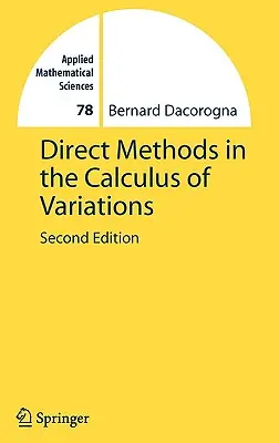 Metode directe în calculul variațiilor (Direct Methods in the Calculus of Variations) - Direct Methods in the Calculus of Variations