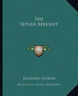 Sefer Bereshit - The Sepher Bereshit