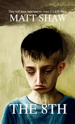 The 8th: O poveste de groază și răzbunare - The 8th: A Tale of Horror and Revenge