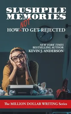 Amintiri de la Slushpile: Cum să NU fii respins - Slushpile Memories: How NOT to Get Rejected