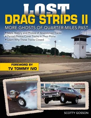 Lost Drag Strips II: Alte fantome ale sferturilor de milă trecute - Lost Drag Strips II: More Ghosts of Quarter-Miles Past