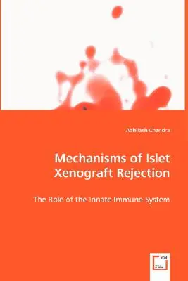 Mecanismele de respingere a xenogrefei de insule - Mechanisms of Islet Xenograft Rejection