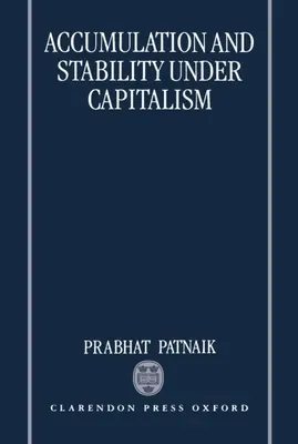 Acumularea și incapacitatea în cadrul capitalismului - Accumulation and Sability Under Capitalism