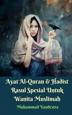 Versuri coranice speciale și hadith-uri profetice pentru femeile musulmane - Ayat Al-Quran Dan Hadist Rasul Spesial Untuk Wanita Muslimah