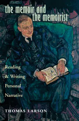 Memoriul și memorialistul: Citirea și scrierea narațiunii personale - The Memoir and the Memoirist: Reading and Writing Personal Narrative