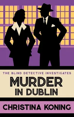 Crimă în Dublin: Seria de mistere interbelice palpitante - Murder in Dublin: The Thrilling Inter-War Mystery Series