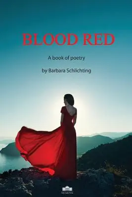 Blood Red: O carte de poezie - Blood Red: A Book of Poetry