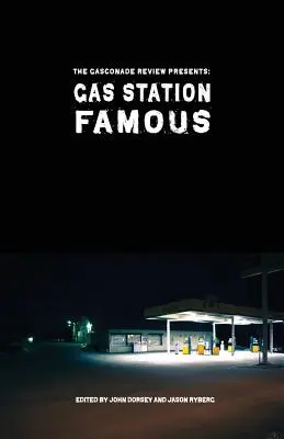 Gas Station Famous: The Gasconade Review prezintă - Gas Station Famous: The Gasconade Review Presents