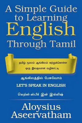 Un ghid simplu pentru învățarea limbii engleze prin intermediul limbii tamile - A Simple Guide to Learning English Through Tamil