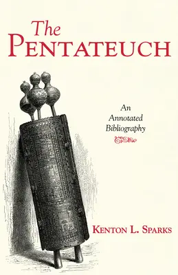 Pentateuhul: O bibliografie adnotată - The Pentateuch: An Annotated Bibliography