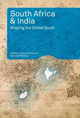 Africa de Sud și India: Modelarea sudului global - South Africa and India: Shaping the Global South