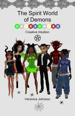 Lumea spirituală a demonilor: Intuiția creativă - The Spirit World of Demons: Creative Intuition