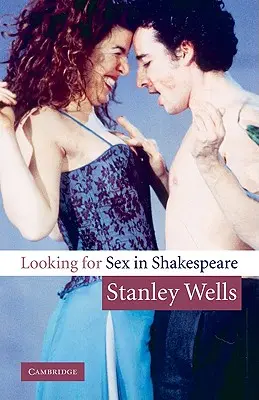 În căutarea sexului în Shakespeare - Looking for Sex in Shakespeare