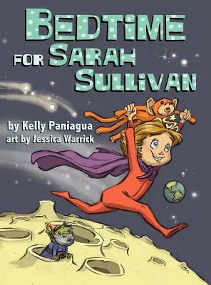 Ora de culcare pentru Sarah Sullivan - Bedtime for Sarah Sullivan