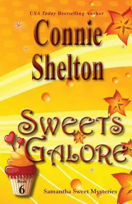 Sweets Galore: Samantha Sweet Mysteries, Cartea 6 - Sweets Galore: Samantha Sweet Mysteries, Book 6