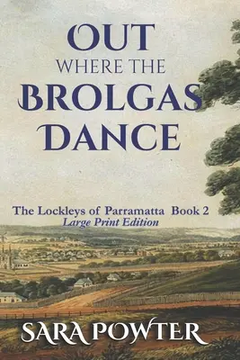 Afară unde dansează Brolgas: Large Print Edition - Out Where the Brolgas Dance: Large Print Edition