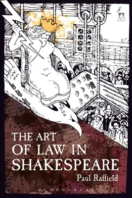 Arta dreptului la Shakespeare (The Art of Law in Shakespeare) - The Art of Law in Shakespeare
