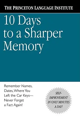 10 zile pentru o memorie mai ascuțită - 10 Days to a Sharper Memory