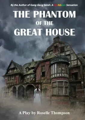 Fantoma din Casa Mare - The Phantom of the Great House