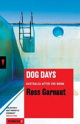 Zile de câine: Australia după boom - Dog Days: Australia After the Boom