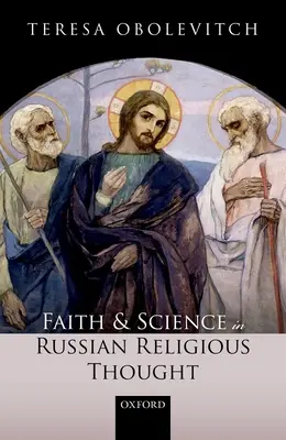 Credință și știință în gândirea religioasă rusă - Faith and Science in Russian Religious Thought