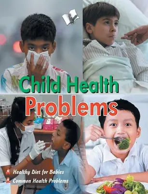 Probleme de sănătate ale copiilor - Child health problems