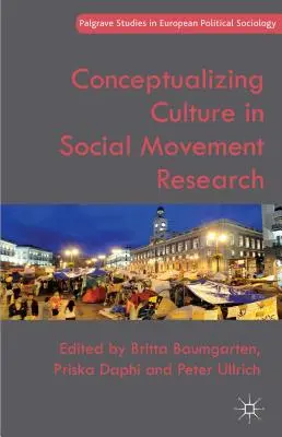 Conceptualizarea culturii în cercetarea mișcărilor sociale - Conceptualizing Culture in Social Movement Research