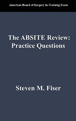 The Absite Review: Întrebări practice - The Absite Review: Practice Questions