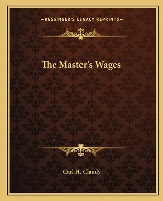 Salariul maestrului - The Master's Wages