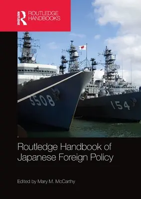 Manualul Routledge de politică externă japoneză - Routledge Handbook of Japanese Foreign Policy