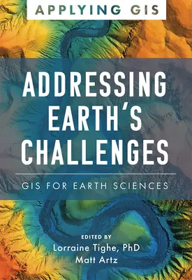 Addressing Earth's Challenges: GIS pentru științele pământului - Addressing Earth's Challenges: GIS for Earth Sciences
