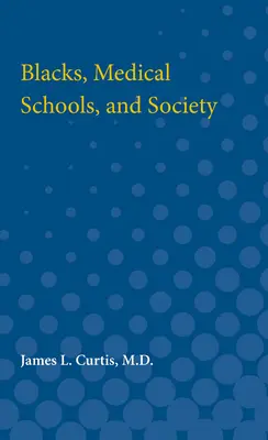 Negrii, școlile medicale și societatea - Blacks, Medical Schools, and Society