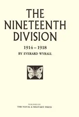 A nouăsprezecea divizie 1914-1918 - Nineteenth Division 1914-1918