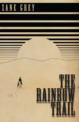 Traseul Curcubeului - The Rainbow Trail