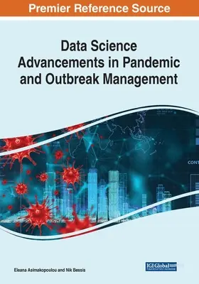 Progresele științei datelor în gestionarea pandemiilor și a focarelor epidemice - Data Science Advancements in Pandemic and Outbreak Management