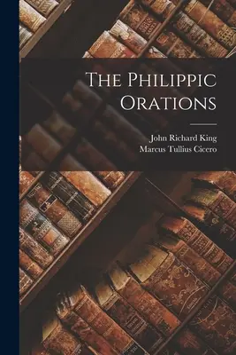 Orațiile filipice - The Philippic Orations