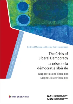 Criza democrației liberale: Diagnostice și terapii - The Crisis of Liberal Democracy: Diagnostics and Therapies