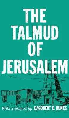 Talmudul din Ierusalim - The Talmud of Jerusalem