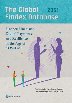 Baza de date globală Findex 2021: Incluziune financiară, plăți digitale și reziliență în era Covid-19 - The Global Findex Database 2021: Financial Inclusion, Digital Payments, and Resilience in the Age of Covid-19