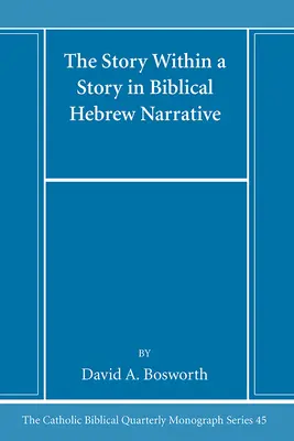 Poveste în poveste în narațiunea ebraică biblică - The Story Within a Story in Biblical Hebrew Narrative
