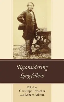Reconsiderarea lui Longfellow - Reconsidering Longfellow