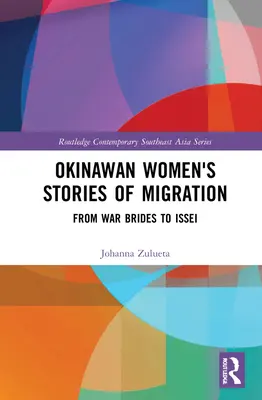 Poveștile de migrație ale femeilor din Okinawa: De la mirese de război la Issei - Okinawan Women's Stories of Migration: From War Brides to Issei