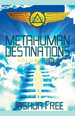 Destinații metaumane (volumul unu): Comunicare, control și comandă - Metahuman Destinations (Volume One): Communication, Control & Command